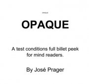 OPAQUE by JOSE PRAGER